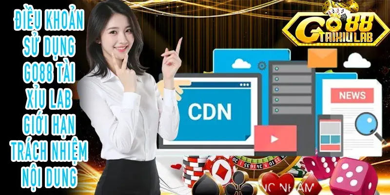 Điều khoản sử dụng GO88 Tài Xỉu Lab miễn trừ trách nhiệm