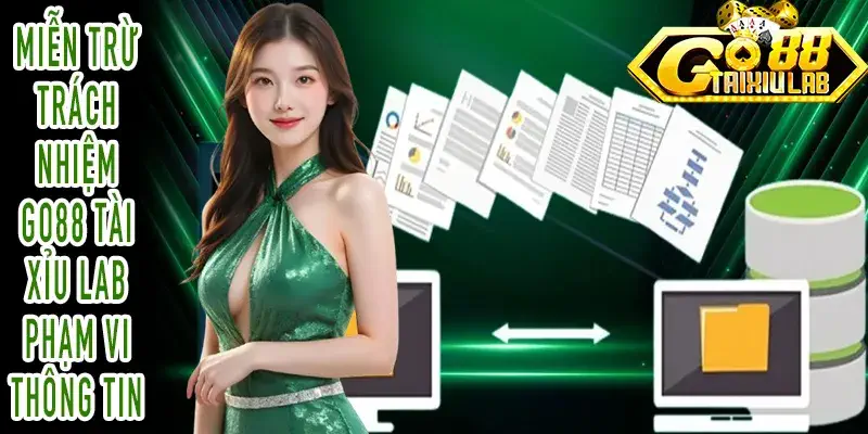 Miễn trừ trách nhiệm GO88 Tài Xỉu Lab dữ liệu tham khảo