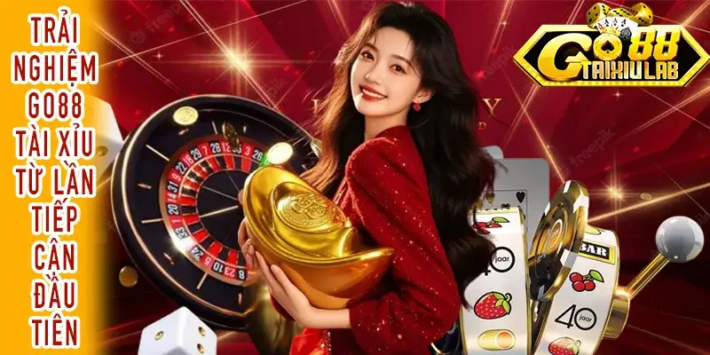 Trải nghiệm GO88 Tài Xỉu từ góc nhìn người dùng mới