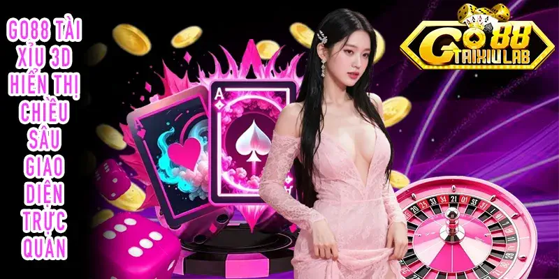 GO88 Tài Xỉu 3D với giao diện hiển thị chiều sâu và không gian